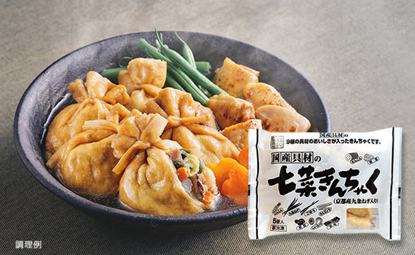 「国産具材の七菜きんちゃく（京都産九条ねぎ入り）」