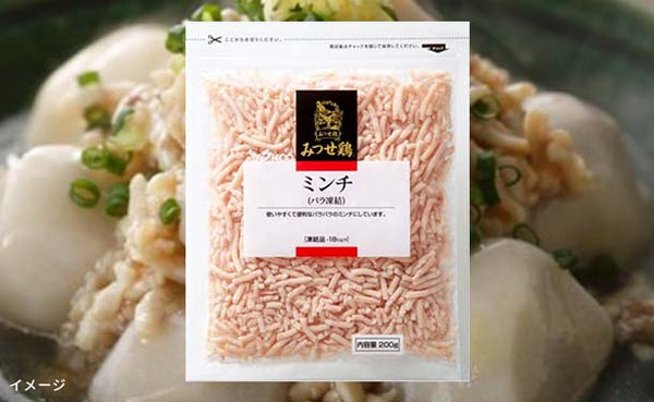 「みつせ鶏 ささみ＆ミンチ」